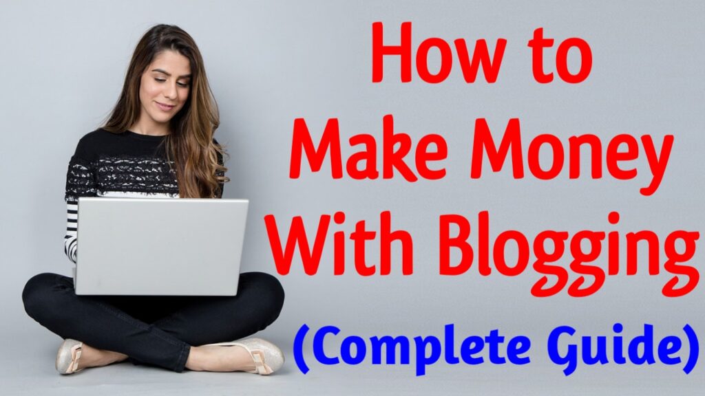 How to Make Money With Blogging