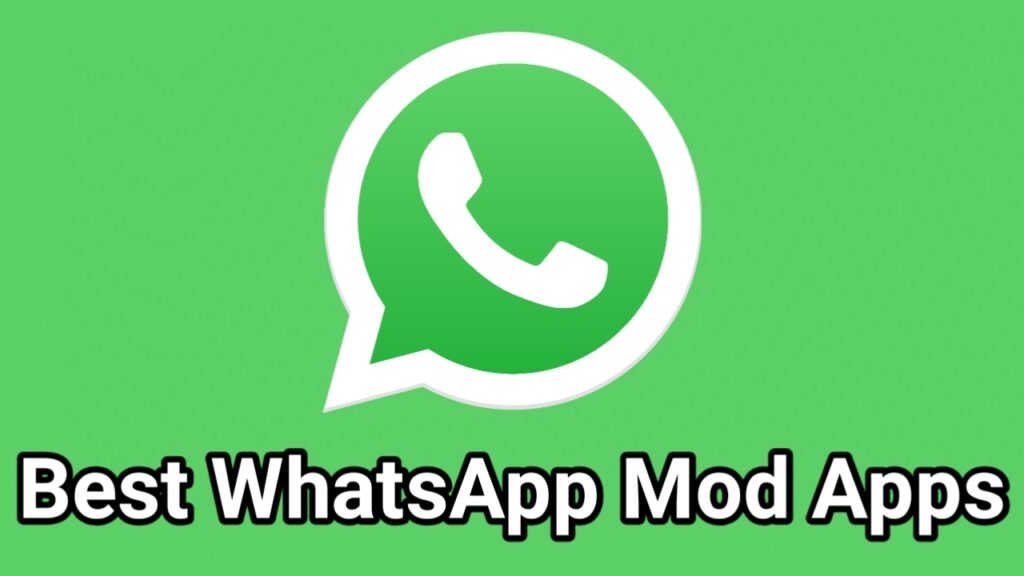 Best WhatsApp Mod Apps