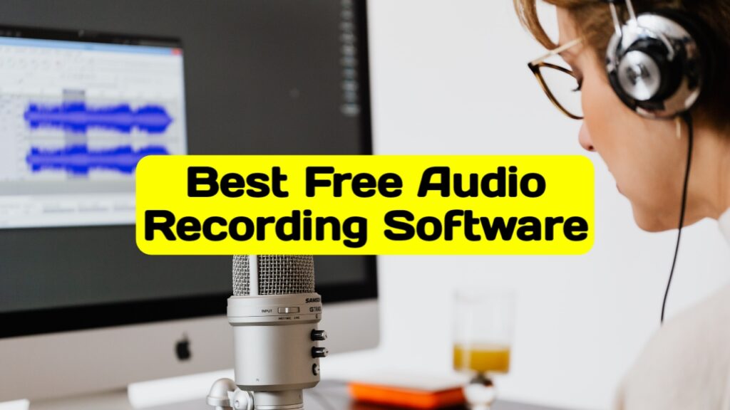 Best FREE Audio Recording Software