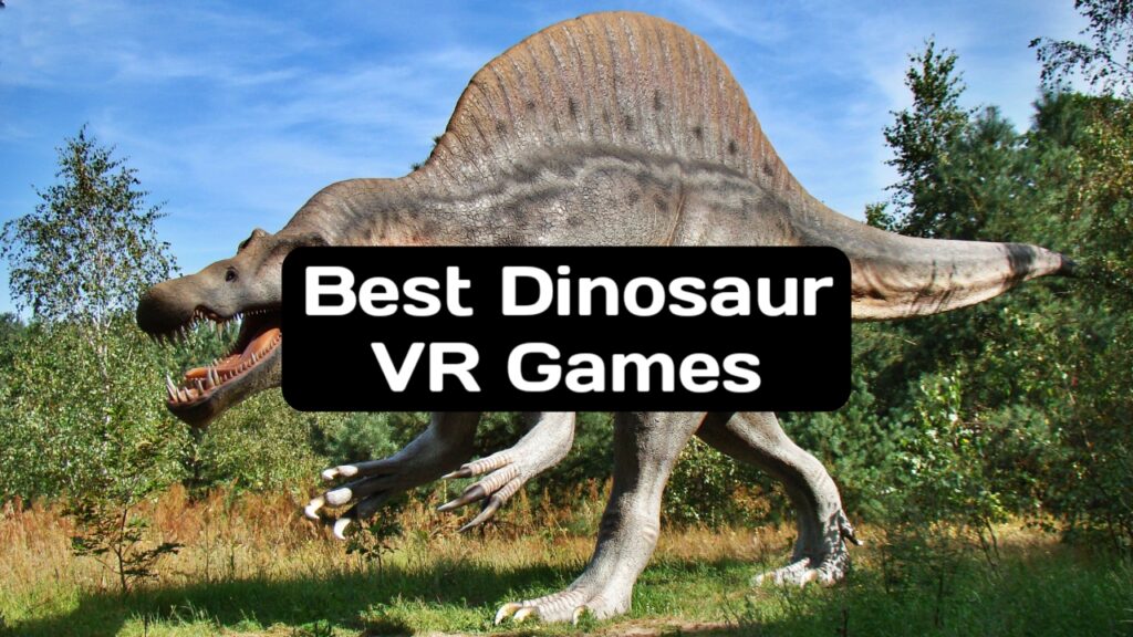 Best Dinosaur VR Games