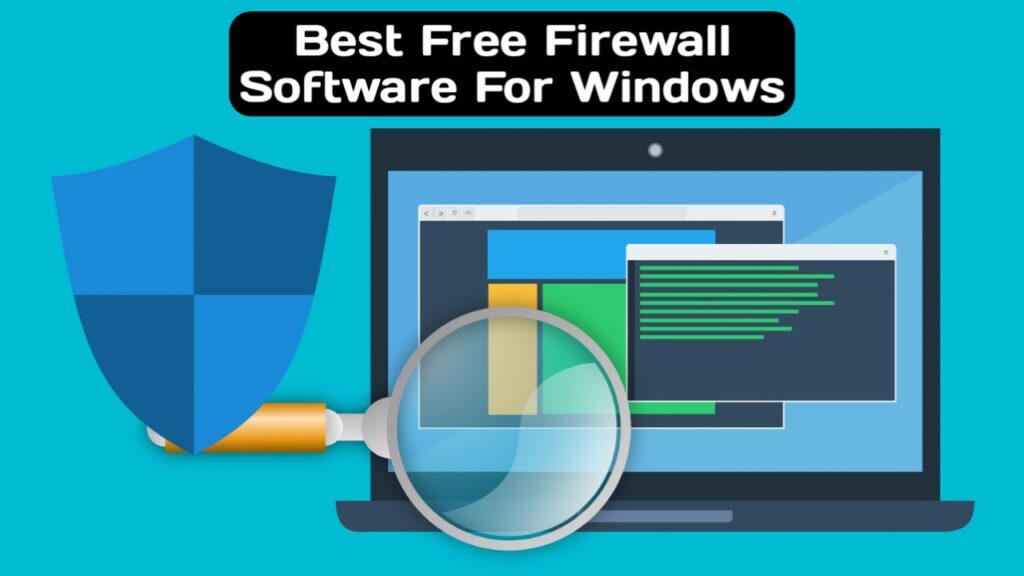 Best FREE Firewall Software for Windows