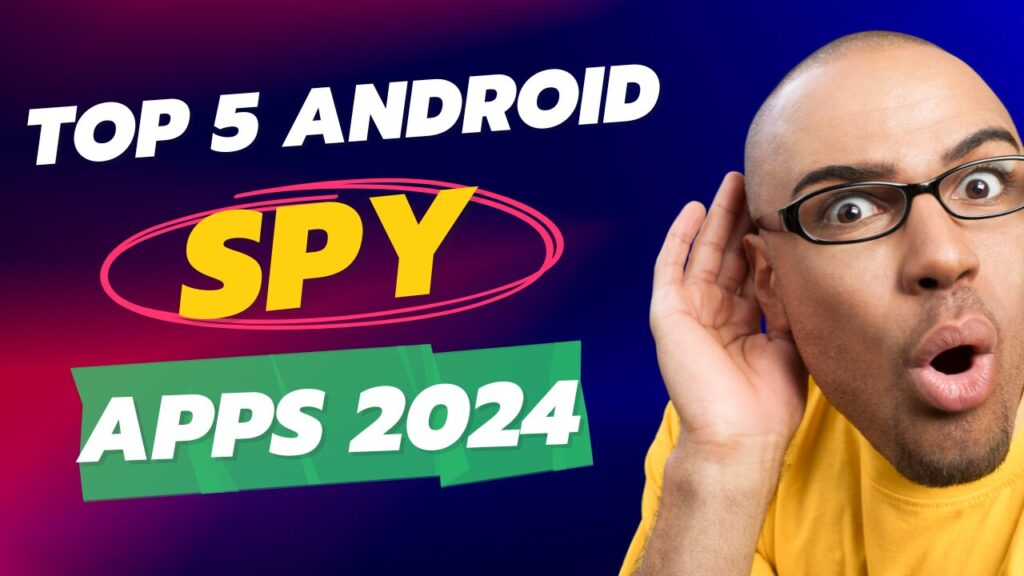 Android Spy Apps